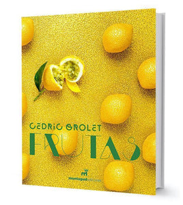 FRUITS - CÉDRIC GROLET